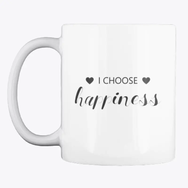 I Choose Happiness - Mug ♥
